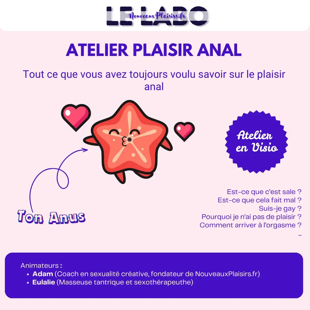 Prêt(e) à explorer un nouveau plaisir ? On fait un atelier plaisir Anal le 19 Nov en ligne !
