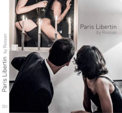 Couverture du livre Paris Libertin de Ressan