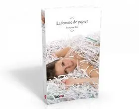 Critique de 'La femme de Papier' de Françoise Rey