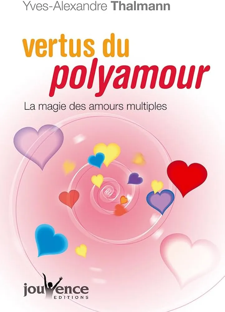 Critique de 'Vertus du Polyamour' d'Yves Alexandre Thalmann