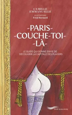 Couverture du livre Paris couche toi là de Camille Emmanuelle