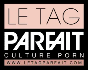Le Tag Parfait se lance dans les sextoys